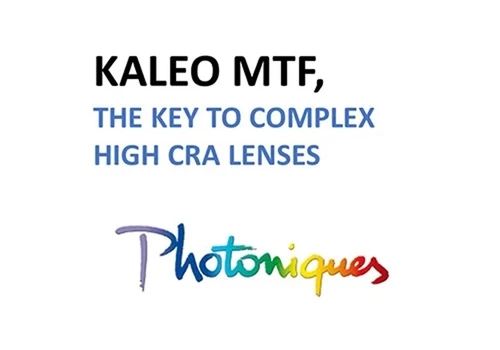 Kaleo MTF, the key to complex high CRA lenses: article on Photoniques Magazine